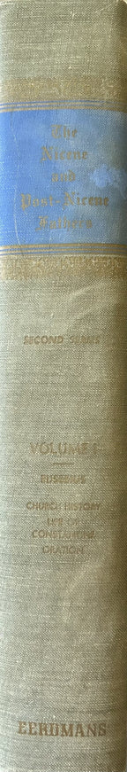 A SELECT LIBRARY OF NICENE AND POST-NICENE FATHERS OF THE CHRISTIAN CHURCH (Vol 1) Church History of Eusubius