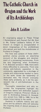 THE CATHOLIC CHURCH IN OREGON AND THE WORK OF ITS ARCHBISHOPS