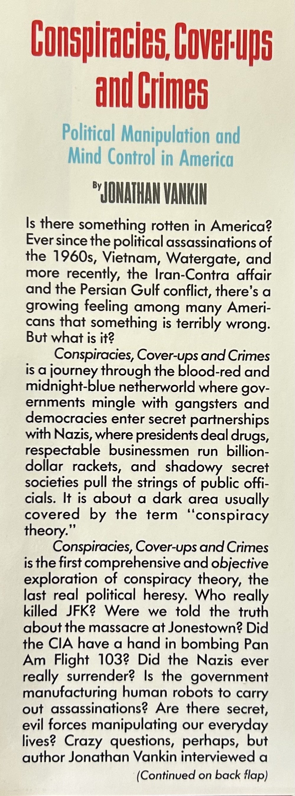 CONSPIRACIES, COVER-UPS AND CRIMES Political Manipulation & Mind Control in America