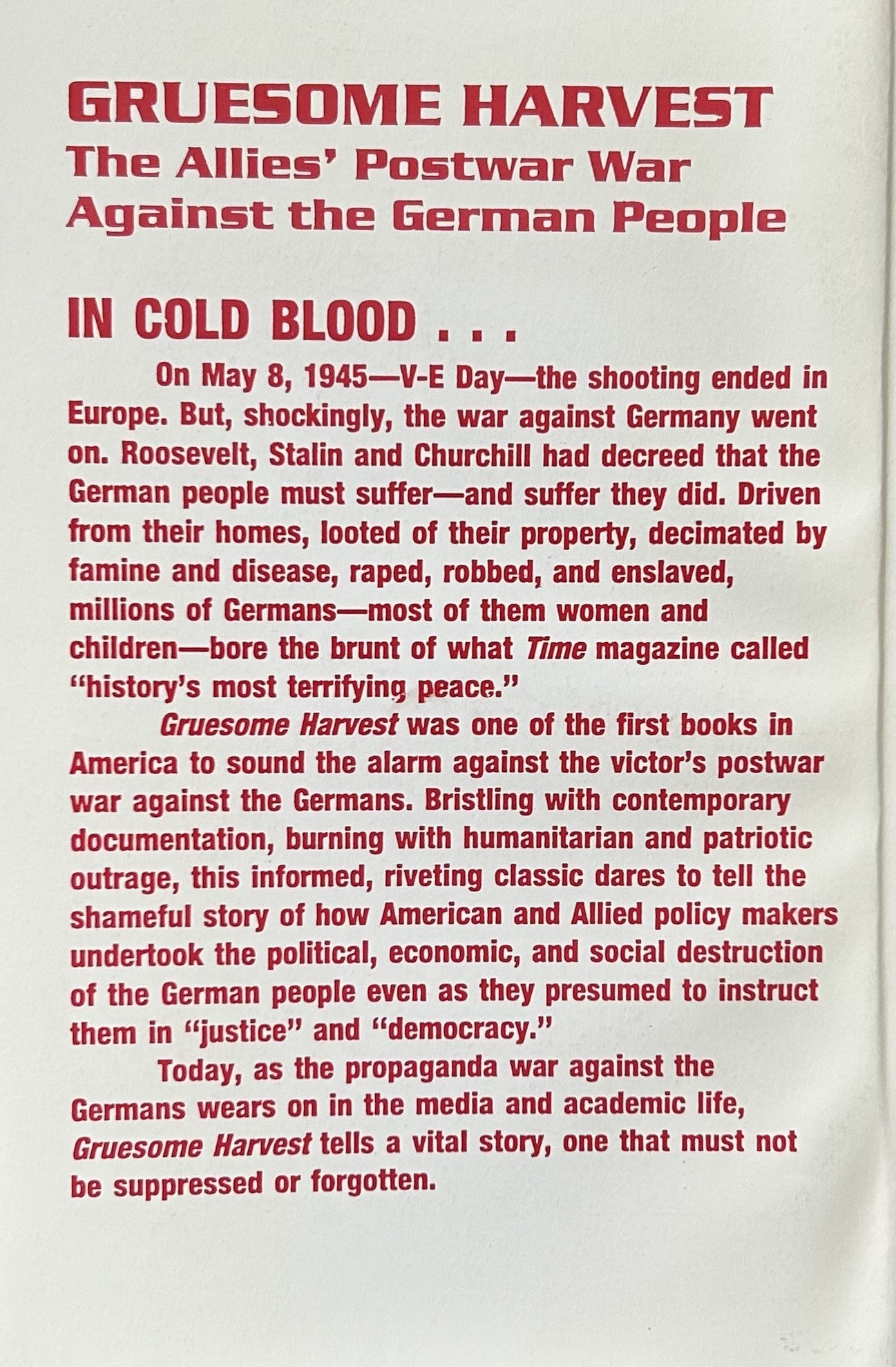 GRUESOME HARVEST: The Allies' Postwar War Against The German People