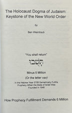 THE HOLOCAUST DOGMA OF JUDAISM: Keystone of the New World Order
