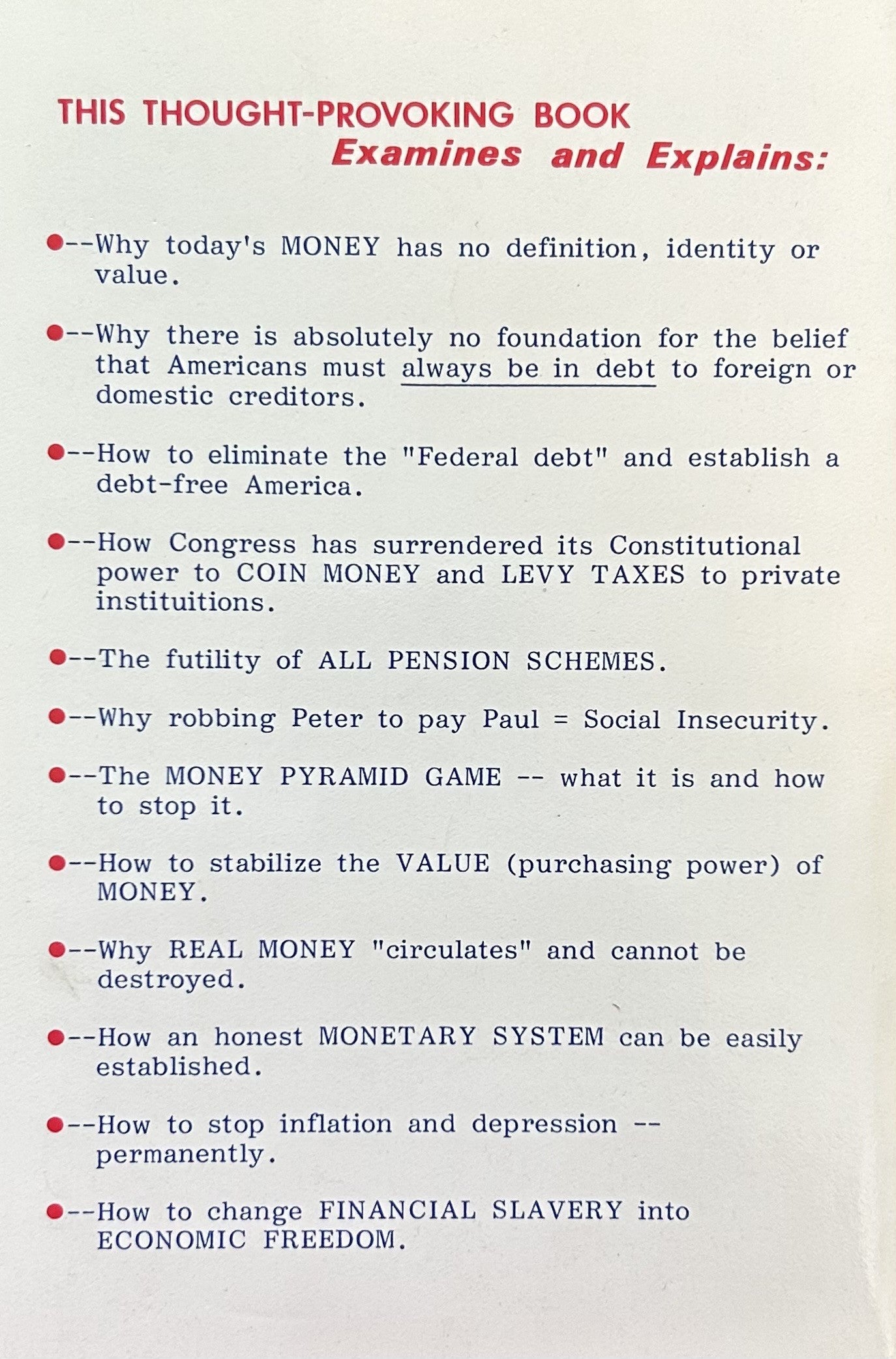 DEMAND HONEST MONEY Before Inflation, Debt & Taxes Wipe You Out!