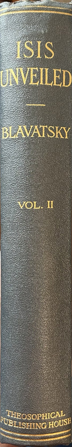 ISIS UNVEILED Vol II: A Master Key to the Mysteries of Ancient and Modern Science and Theology