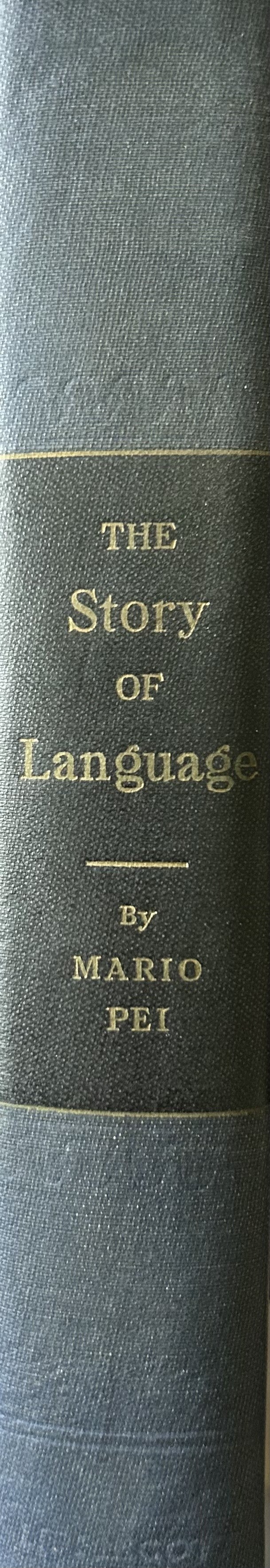 THE STORY OF LANGUAGE (1949 First Edition)