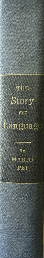 THE STORY OF LANGUAGE (1949 First Edition)