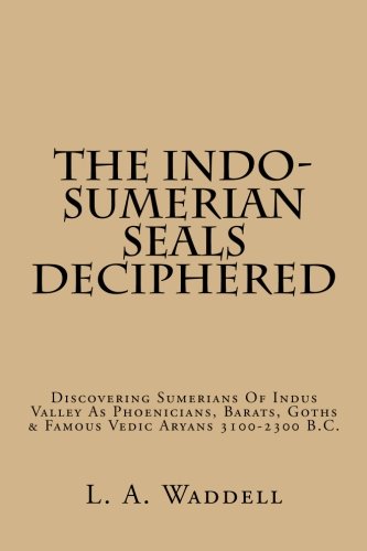 THE INDO SUMERIAN SEALS DECIPHERED