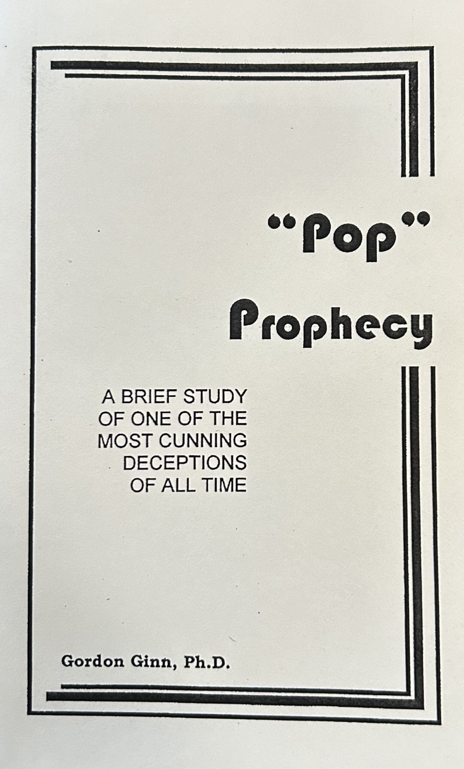 "POP PROPHECY" Most Cunning Deception